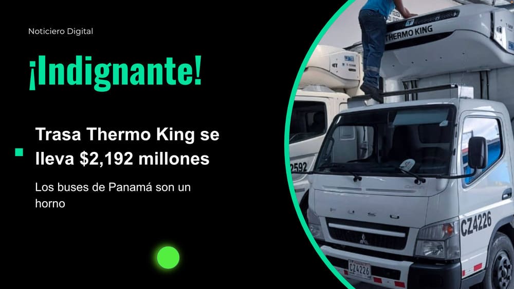 Calor extremo y contratos escandalosos: ¿quién responde por los ,192 millones a Trasa Thermo King?